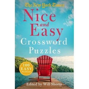 The New York Times Nice and Easy Crossword Puzzles: 100 Easy Puzzles -- New York